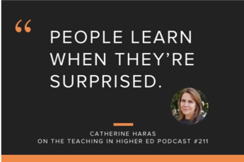 Quote - People Learn when they're surprised.