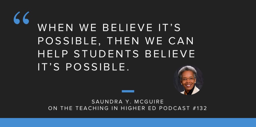 Quote - When we believe it's possible, then we can help students believe it's possible.