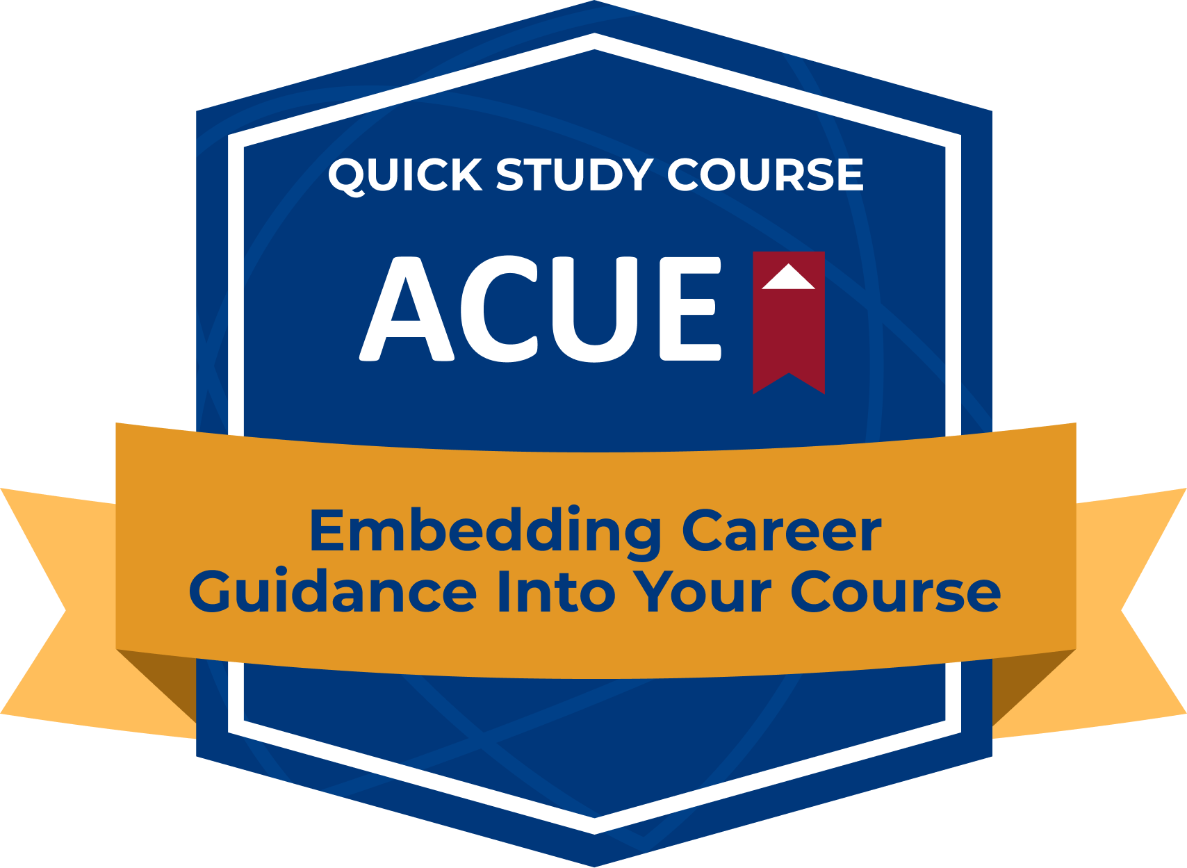 ACUE badge that says Embedding Career Guidance into Your Course