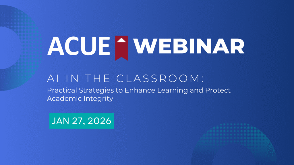 Webinars | ACUE | Empowering Educators